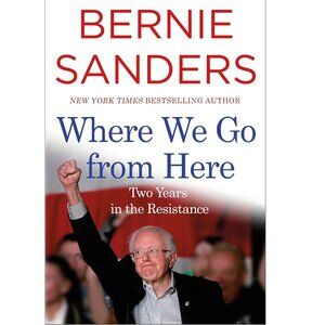 Where We Go From Here by Bernie Sanders Book - Hardcover